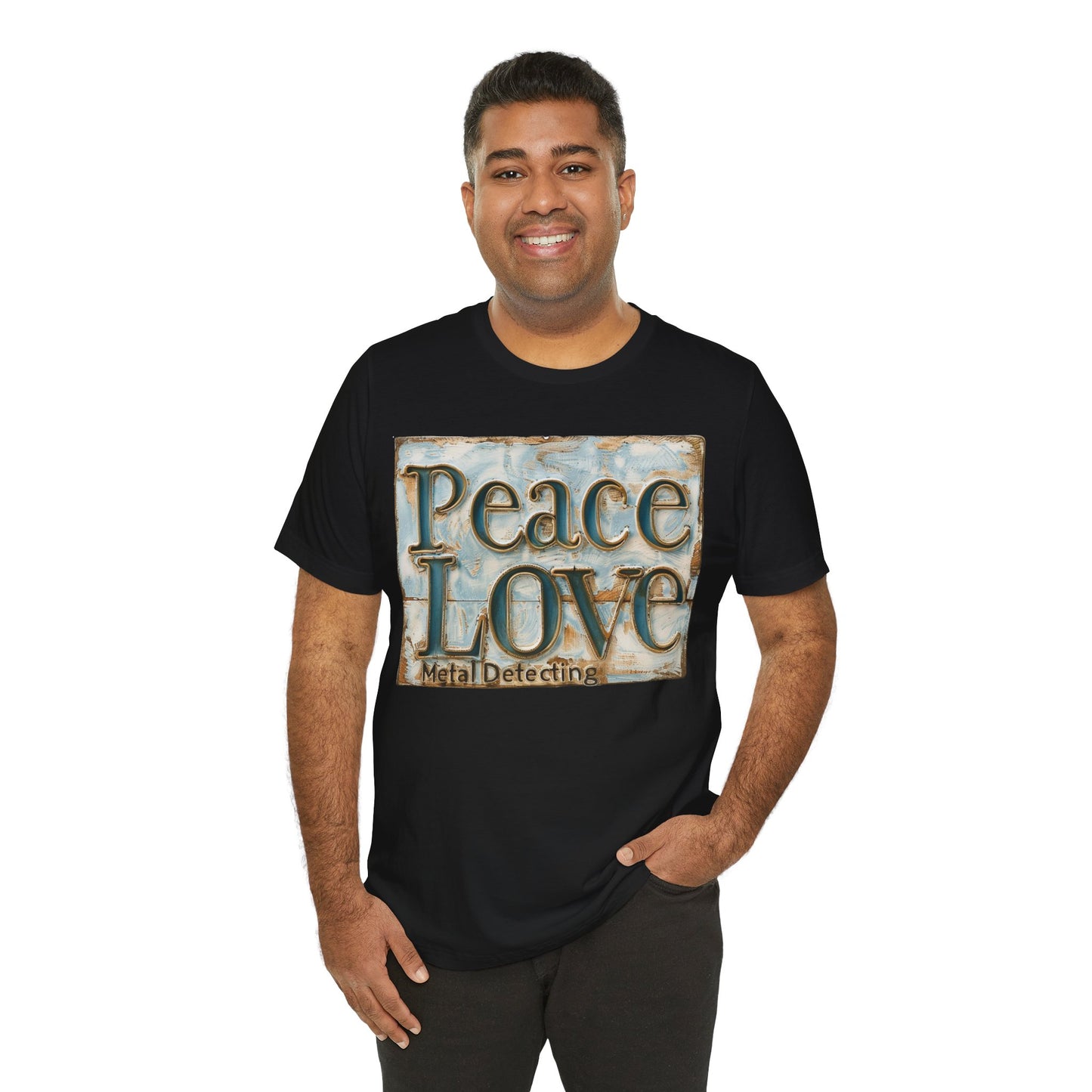 Peace Love Metal Detecting Unisex Jersey Short Sleeve T-Shirt