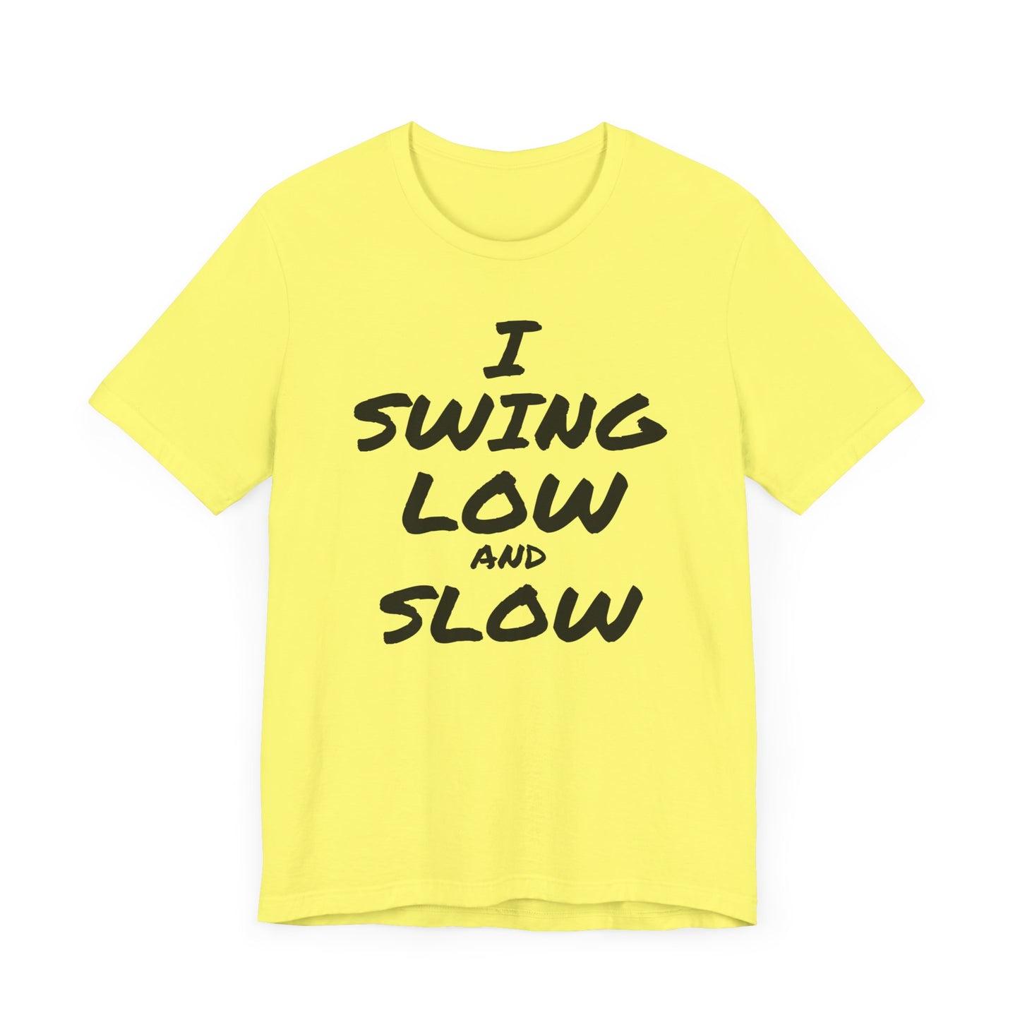 I Swing Low and Slow Metal Detecting T-Shirt