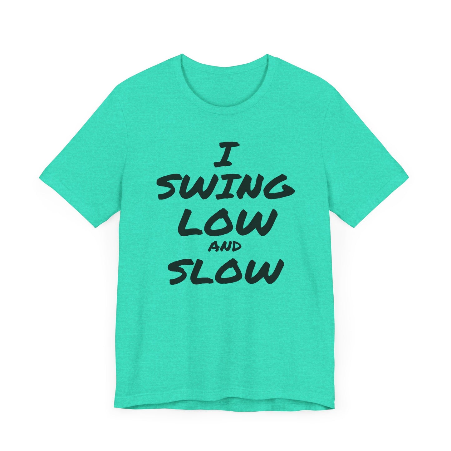 I Swing Low and Slow Metal Detecting T-Shirt