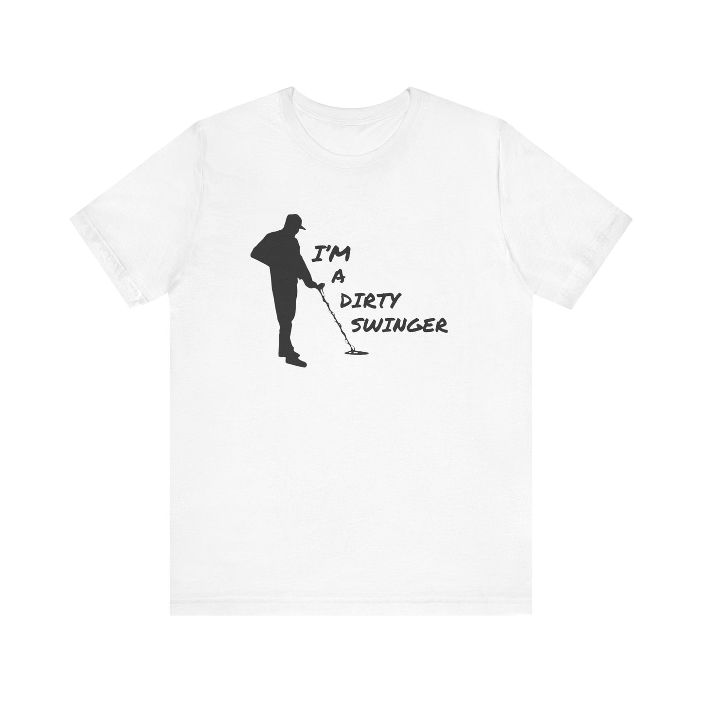 I'M A DIRTY SWINGER T-Shirt