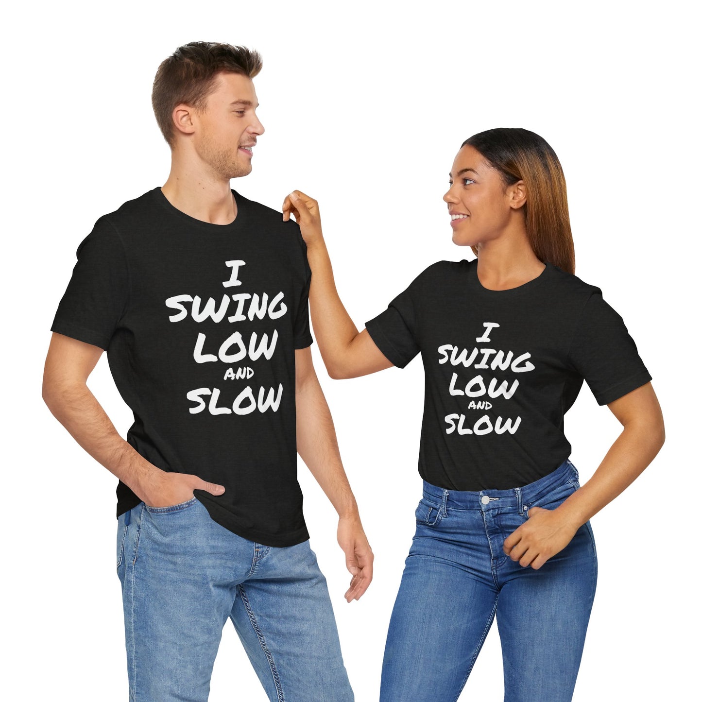 I Swing Low and Slow Metal Detecting T-Shirt