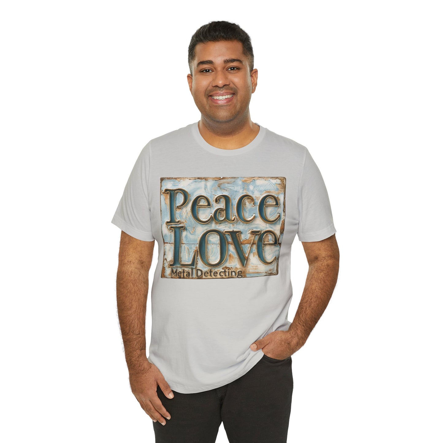 Peace Love Metal Detecting Unisex Jersey Short Sleeve T-Shirt