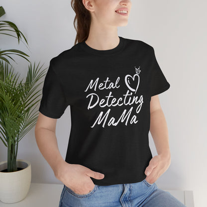 Metal Detecting MaMa Unisex Jersey Short Sleeve Tee