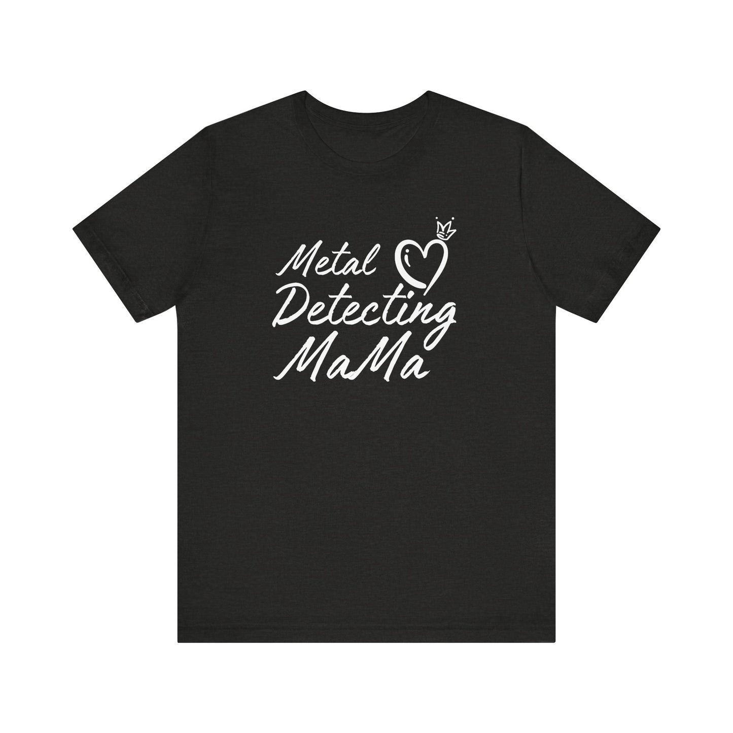 Metal Detecting MaMa Unisex Jersey Short Sleeve Tee