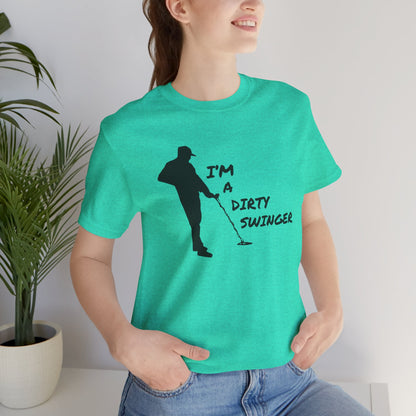 I'M A DIRTY SWINGER T-Shirt