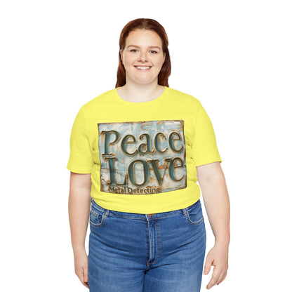 Peace Love Metal Detecting Unisex Jersey Short Sleeve T-Shirt