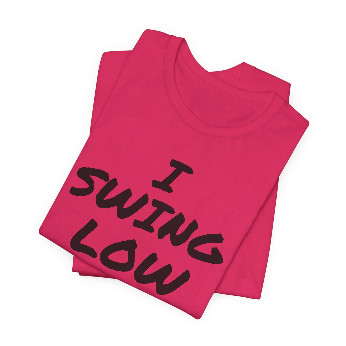 I Swing Low and Slow Metal Detecting T-Shirt