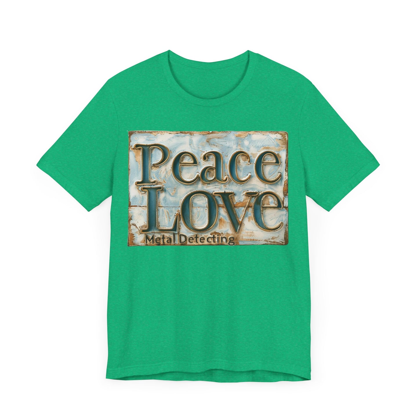 Peace Love Metal Detecting Unisex Jersey Short Sleeve T-Shirt